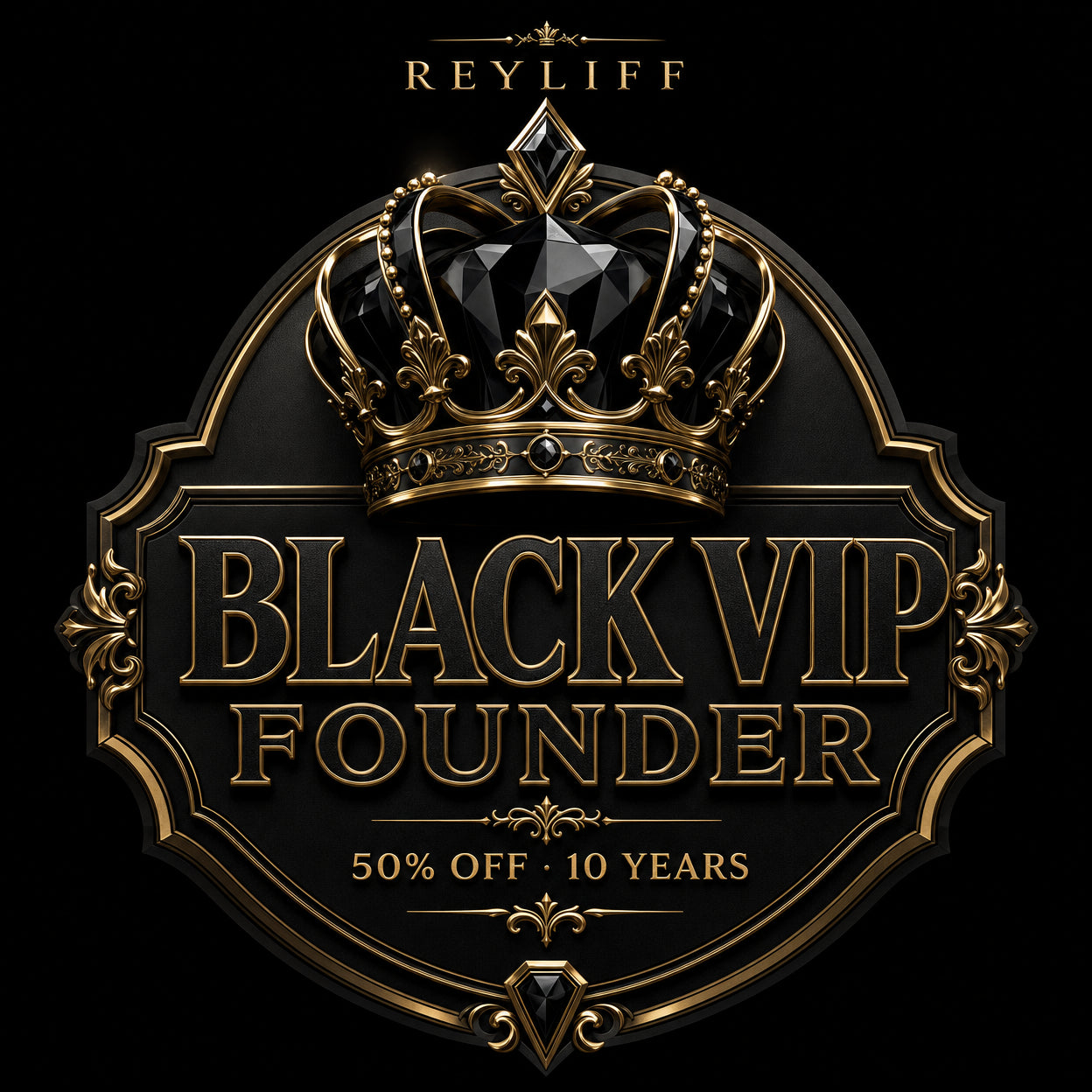 Reyliff Black VIP Founder — Membresía Ultra Exclusiva 50% Descuento · 10 Años